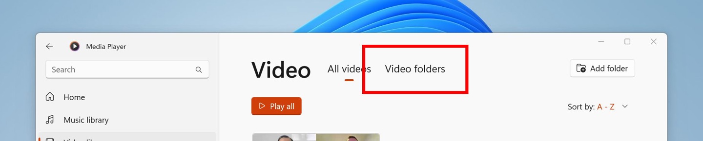 Win11 原生媒体播放器更新，支持按文件夹浏览视频库
